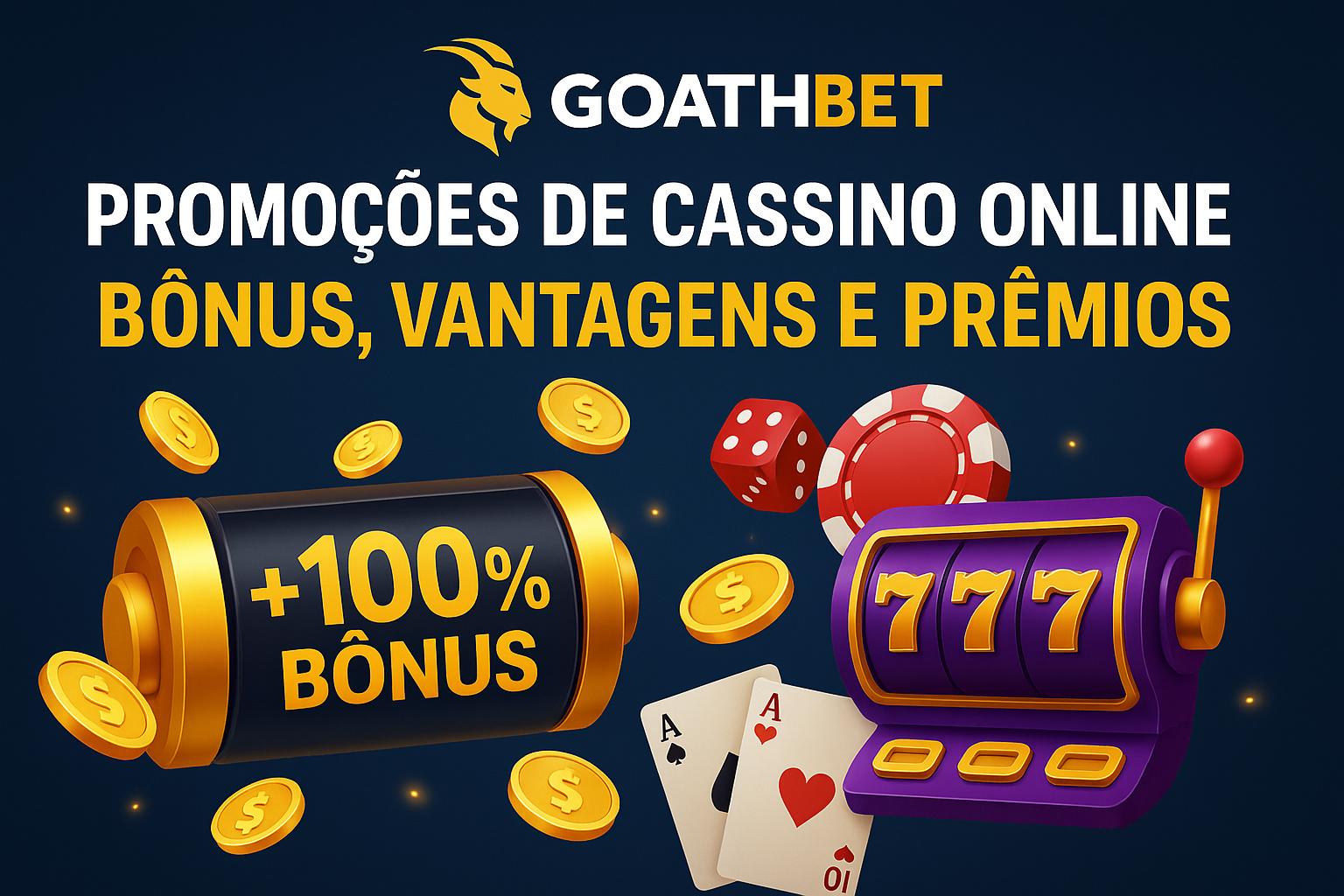 O bônus promocional GOATHBET é uma ótima maneira de começar sua aventura